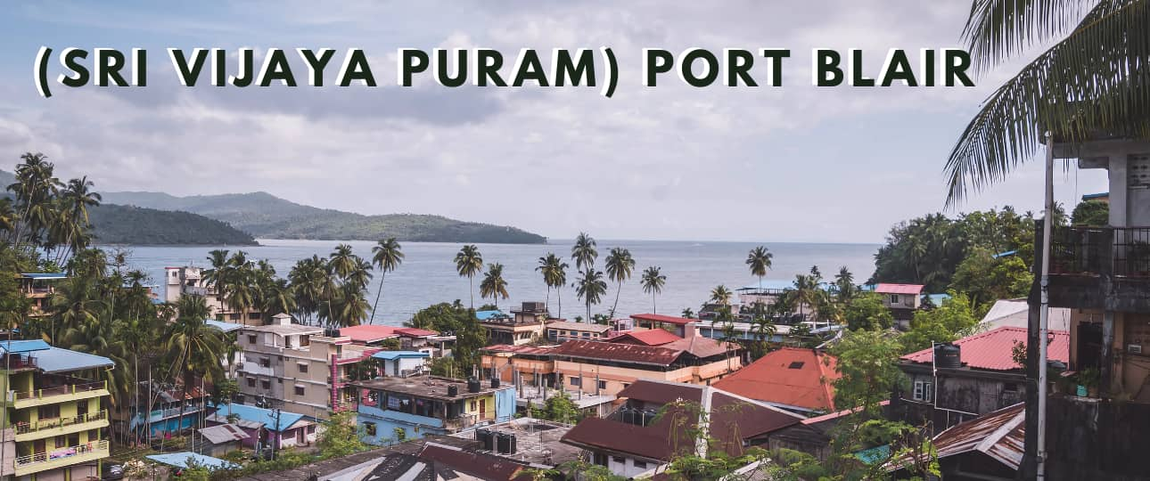 sri vijaya puram port blair